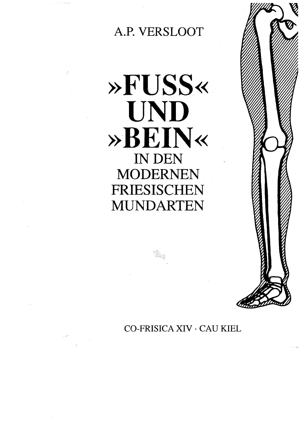 Fuss« Und »Bein« Inden Modernen Friesischen Mundarten