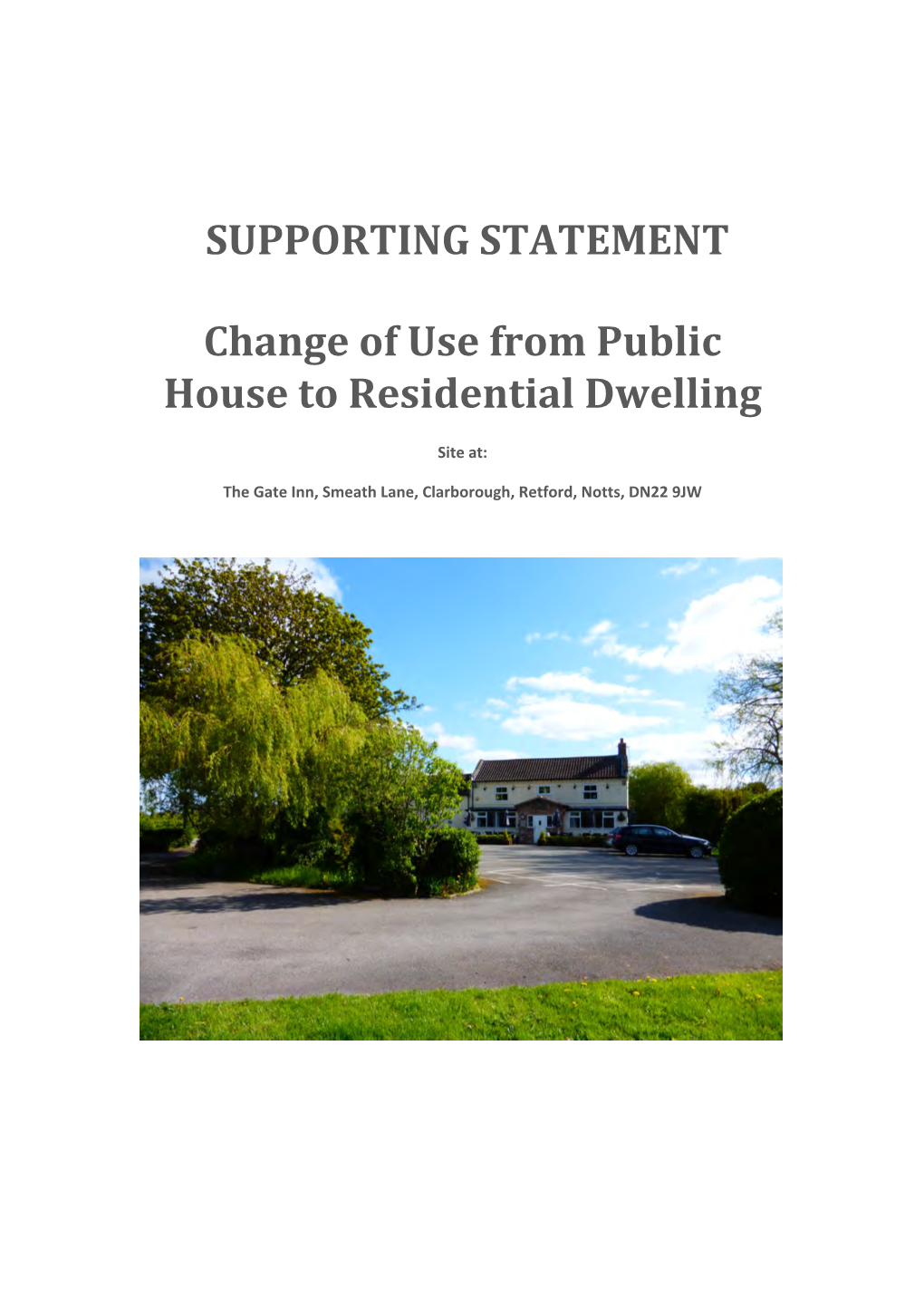 SUPPORTING STATEMENT Change of Use From