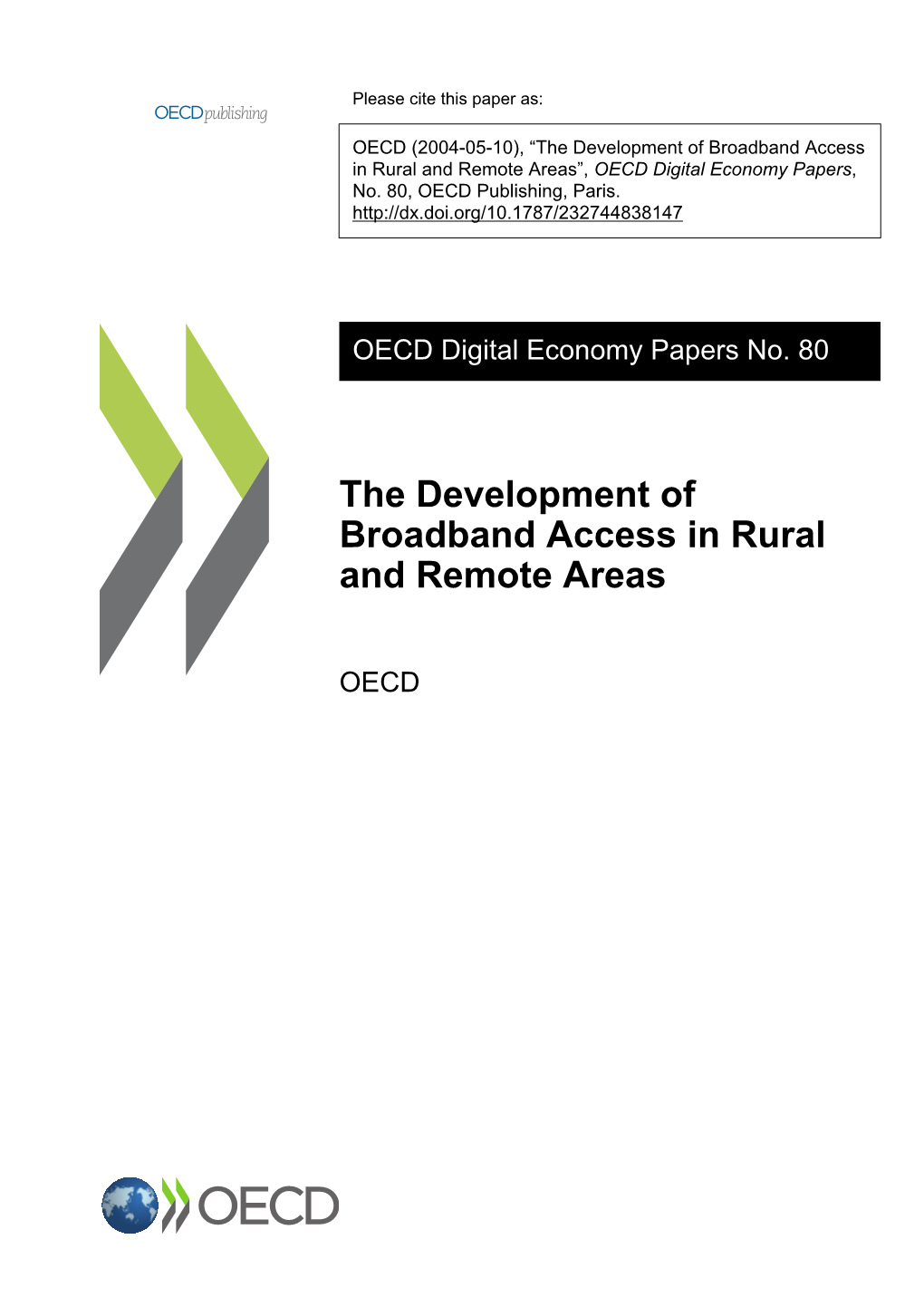 The Development of Broadband Access in Rural and Remote Areas”, OECD Digital Economy Papers, No