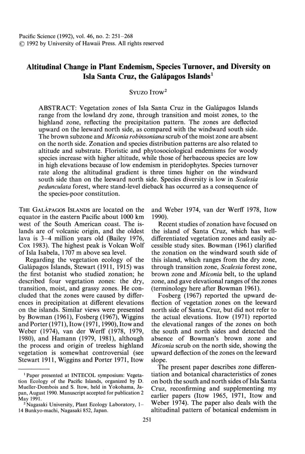 Altitudinal Change in Plant Endemism, Species Turnover, and Diversity on Isla Santa Cruz, the Galapagos Islands1