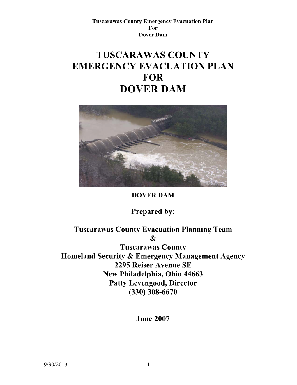 Dover Dam Evacuation Planning Team Members Name Organization Andrew Elder Ohio EMA - Field Liaison Bill Drzal National Weather Service - Pittsburgh Capt