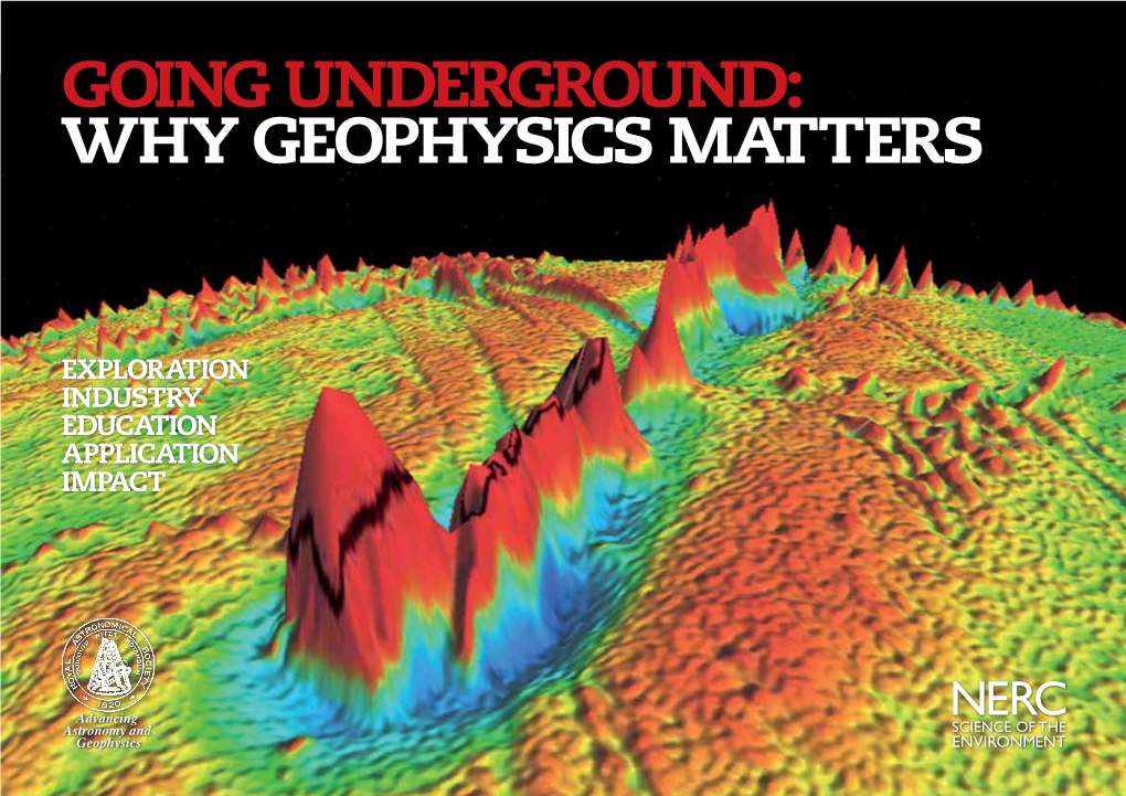 Going Underground: Why Geophysics Matters