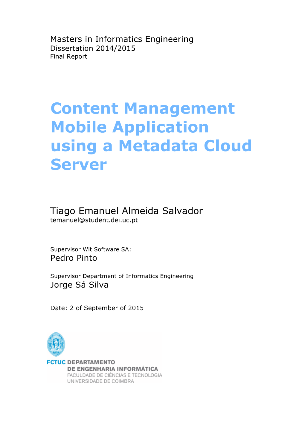 Content Management Mobile Application Using a Metadata Cloud