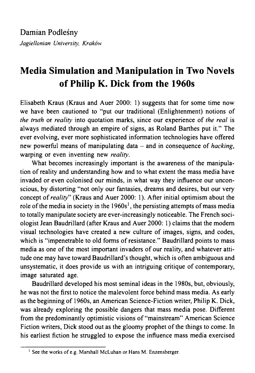 Media Simulation and Manipulation in Two Novels of Philip K. Dick from the 1960S