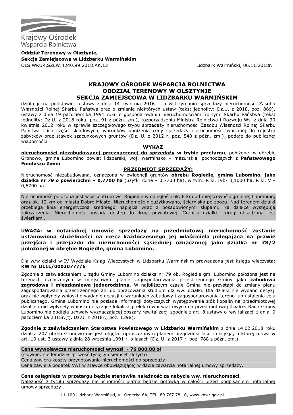 KRAJOWY OŚRODEK WSPARCIA ROLNICTWA ODDZIAŁ TERENOWY W OLSZTYNIE SEKCJA ZAMIEJSCOWA W LIDZBARKU WARMIŃSKIM Działając Na Podstawie Ustawy Z Dnia 14 Kwietnia 2016 R