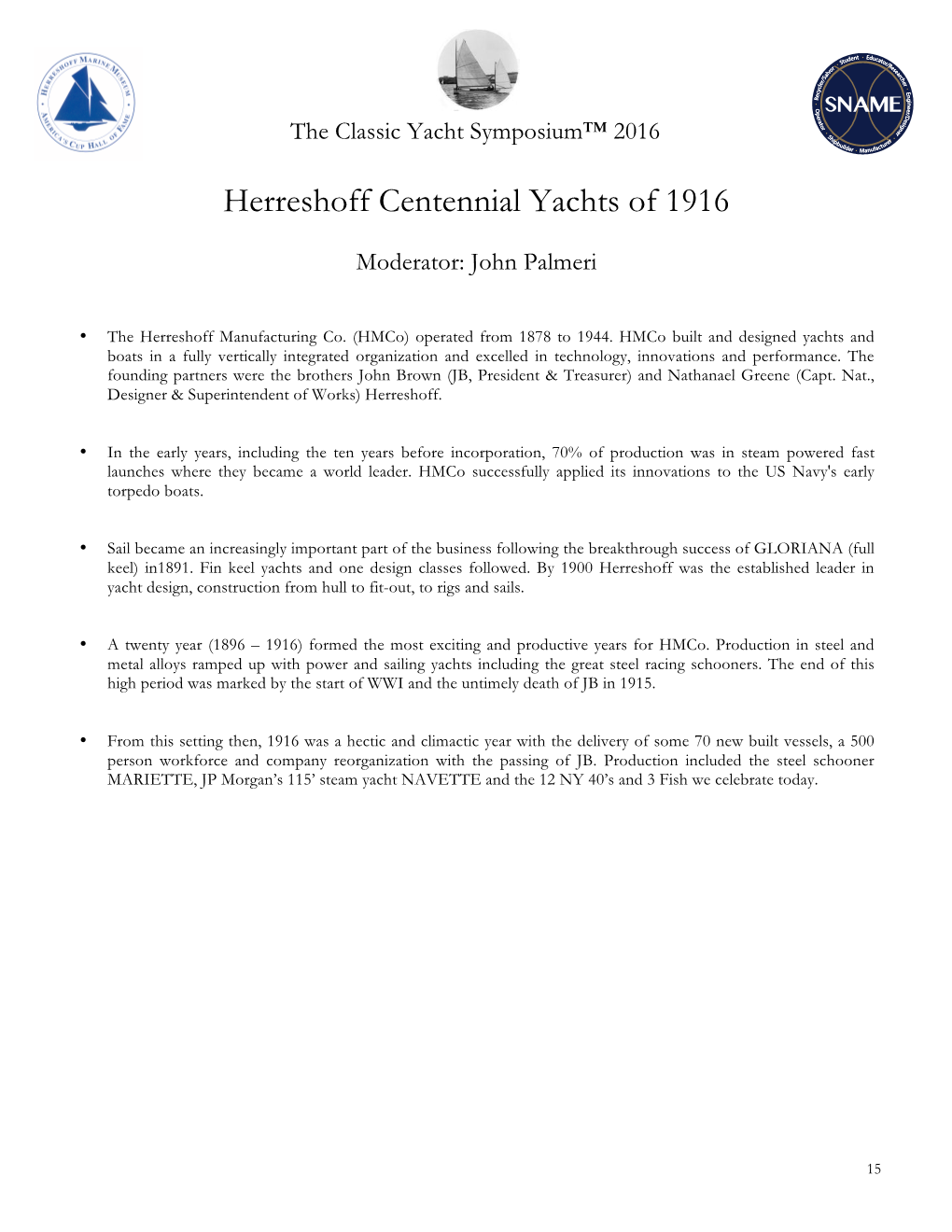 Herreshoff Centennial Yachts of 1916