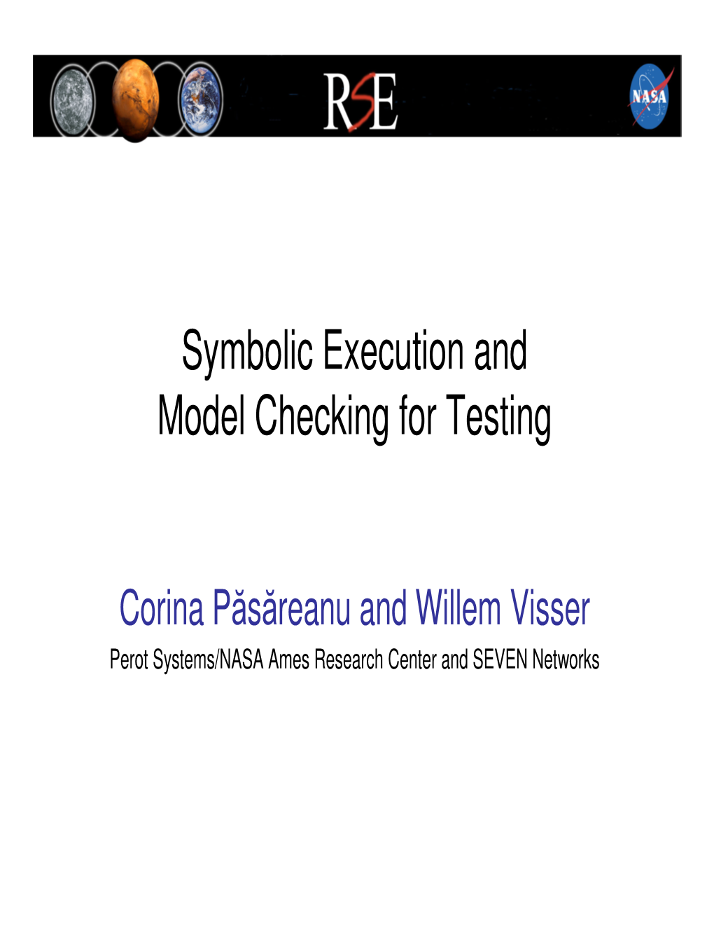 Symbolic Execution and Model Checking for Testing