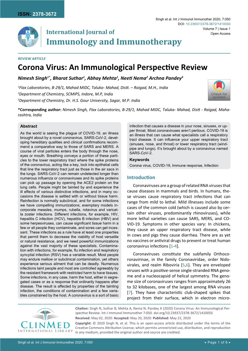 Corona Virus: an Immunological Perspective Review Nimesh Singh1*, Bharat Suthar1, Abhay Mehta1, Neeti Nema2 Archna Pandey3