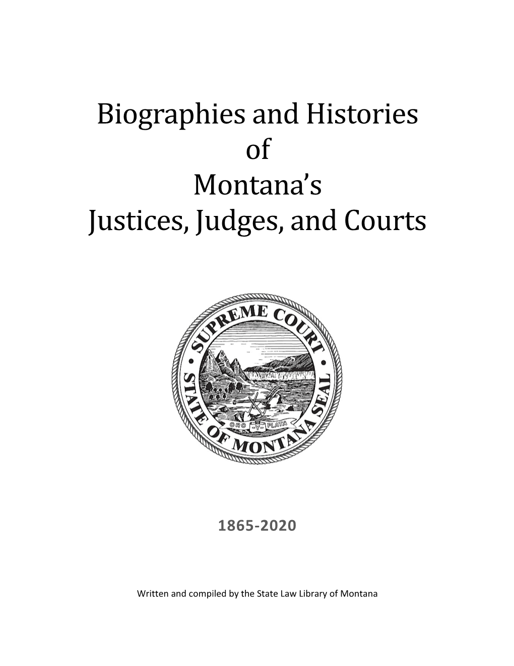 Biographies and Histories of Montana's Justices, Judges, and Courts