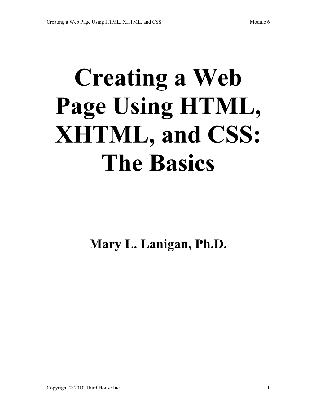 Creating a Web Page Using HTML, XHTML, and CSS Module 6