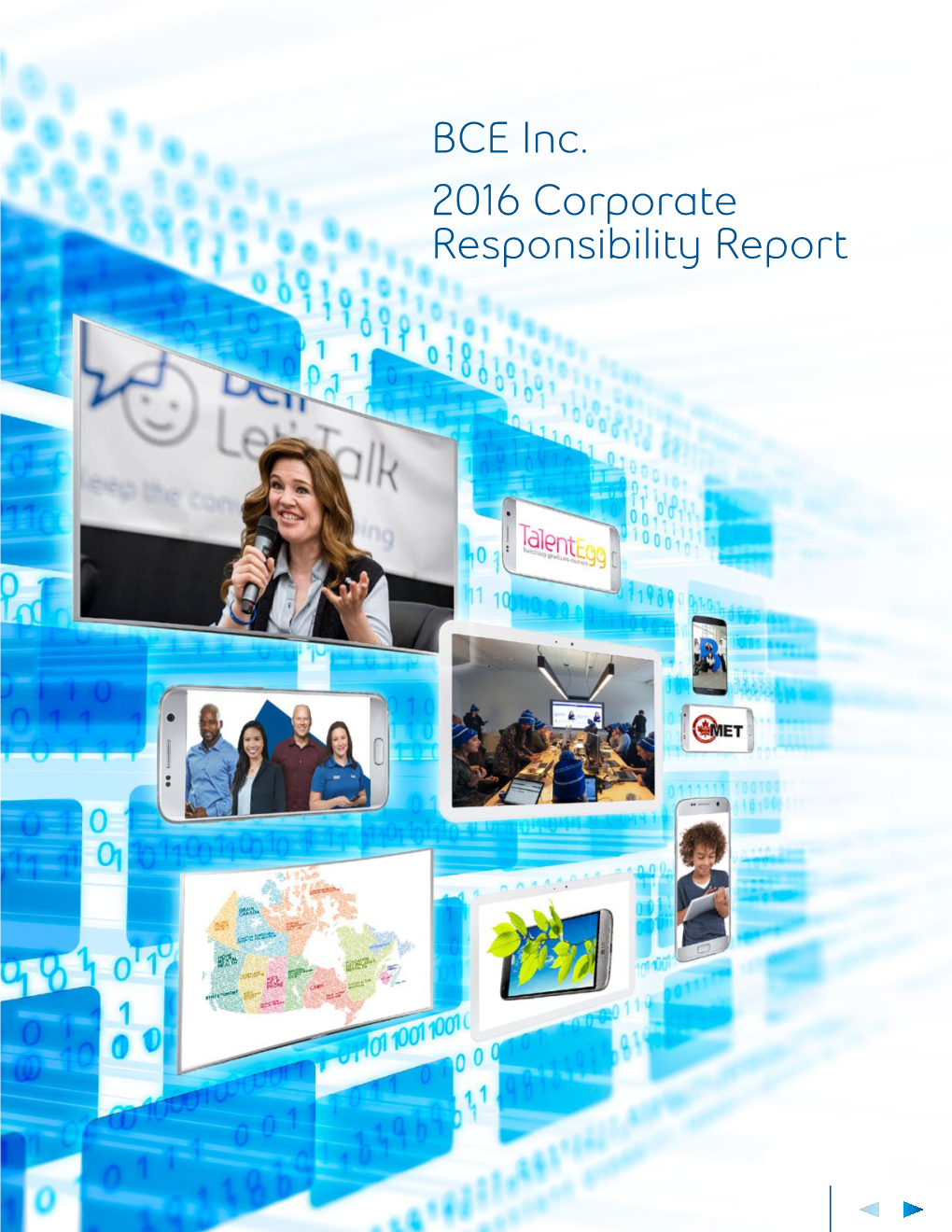 BCE Inc. 2016 Corporate Responsibility Report BCE at a Glance