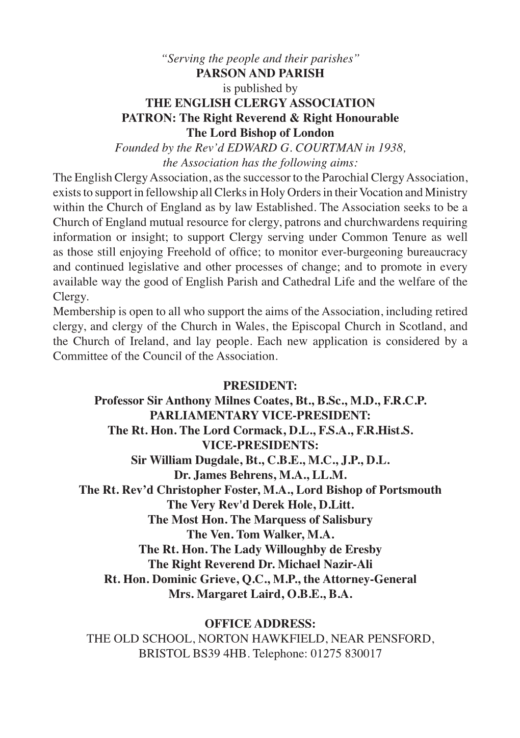 PARSON and PARISH Is Published by the ENGLISH CLERGY ASSOCIATION PATRON: the Right Reverend & Right Honourable the Lord Bishop of London Founded by the Rev’D EDWARD G