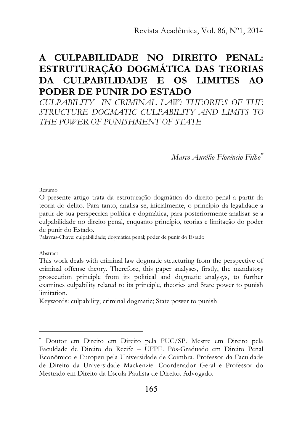 A Culpabilidade No Direito Penal: Estruturação Dogmática Das Teorias Da Culpabilidade E Os Limites Ao Poder De Punir Do Estad