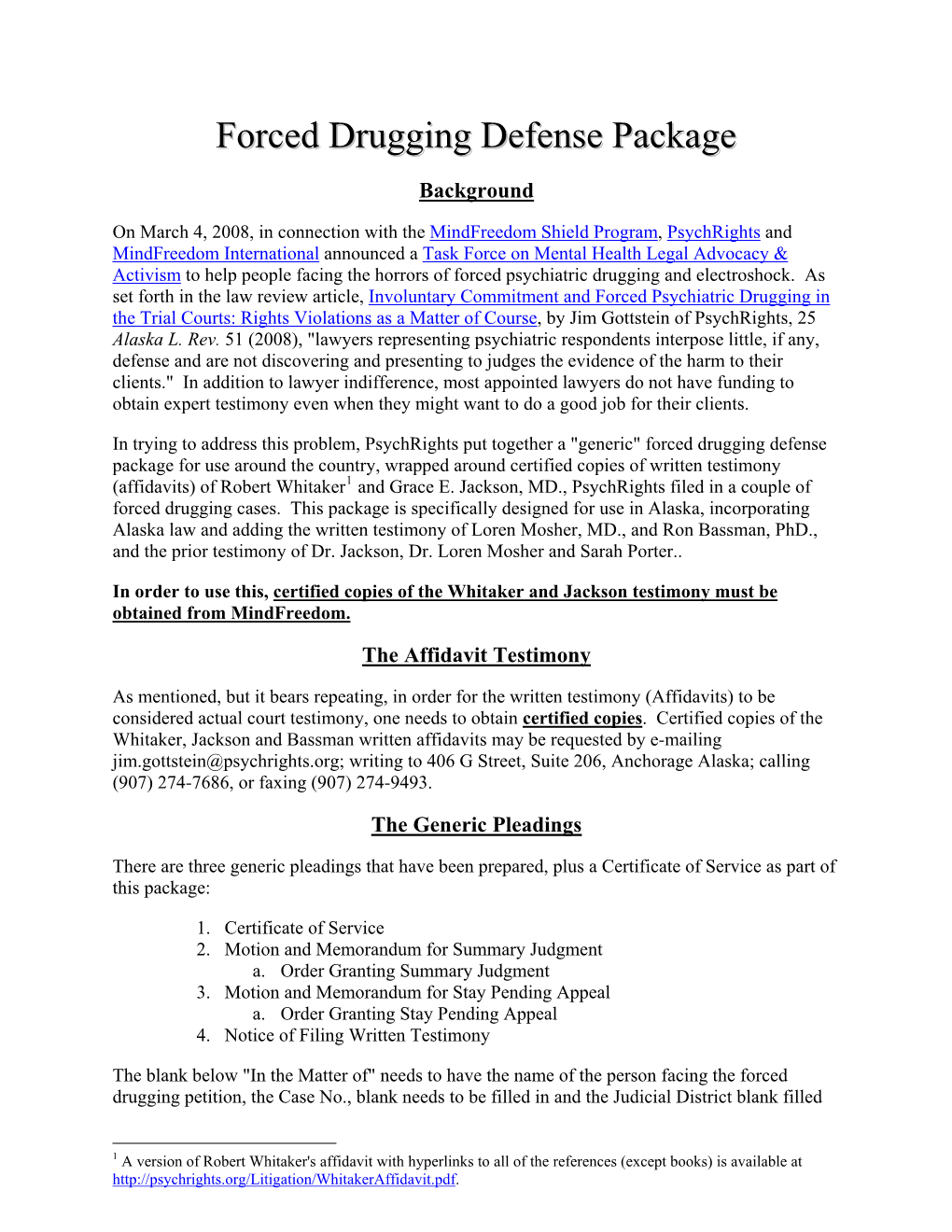 Forced Drugging Defense Package for Use Around the Country, Wrapped Around Certified Copies of Written Testimony (Affidavits) of Robert Whitaker1 and Grace E