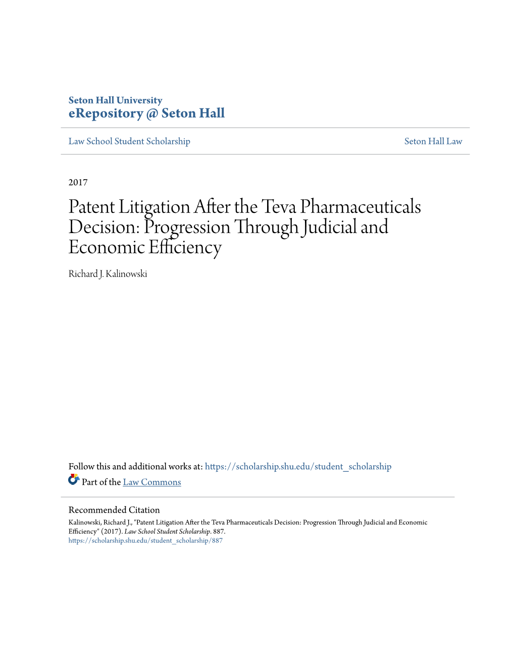 Patent Litigation After the Teva Pharmaceuticals Decision: Progression Through Judicial and Economic Efficiency Richard J