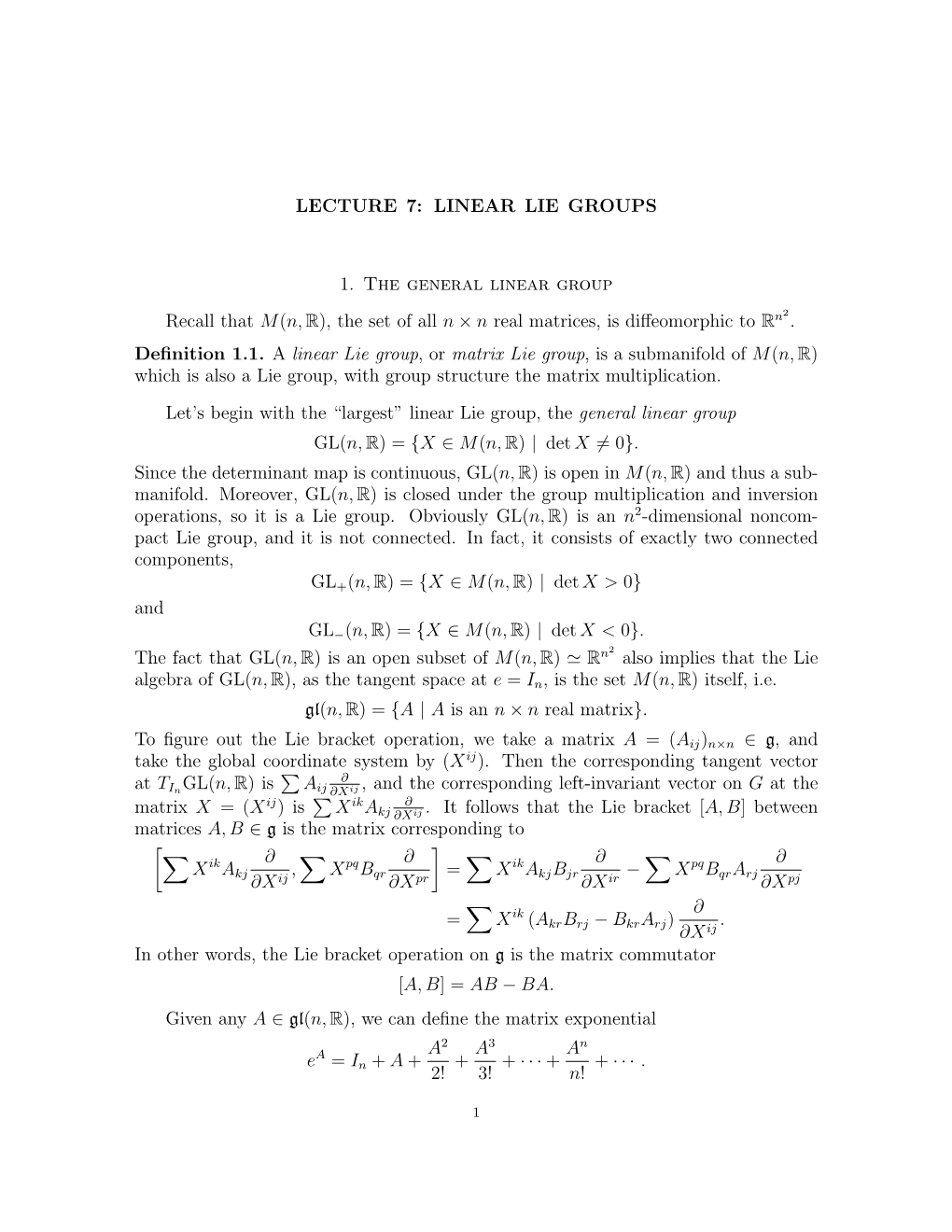 LINEAR LIE GROUPS 1. the General Linear Group Recall That M(N,R)