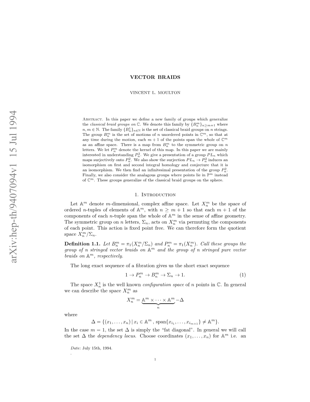 VECTOR BRAIDS 3 Which Forgets the Last Point in Each N-Tuple Is a ﬁbration with ﬁber Equal to C Less N 1 Points [6]