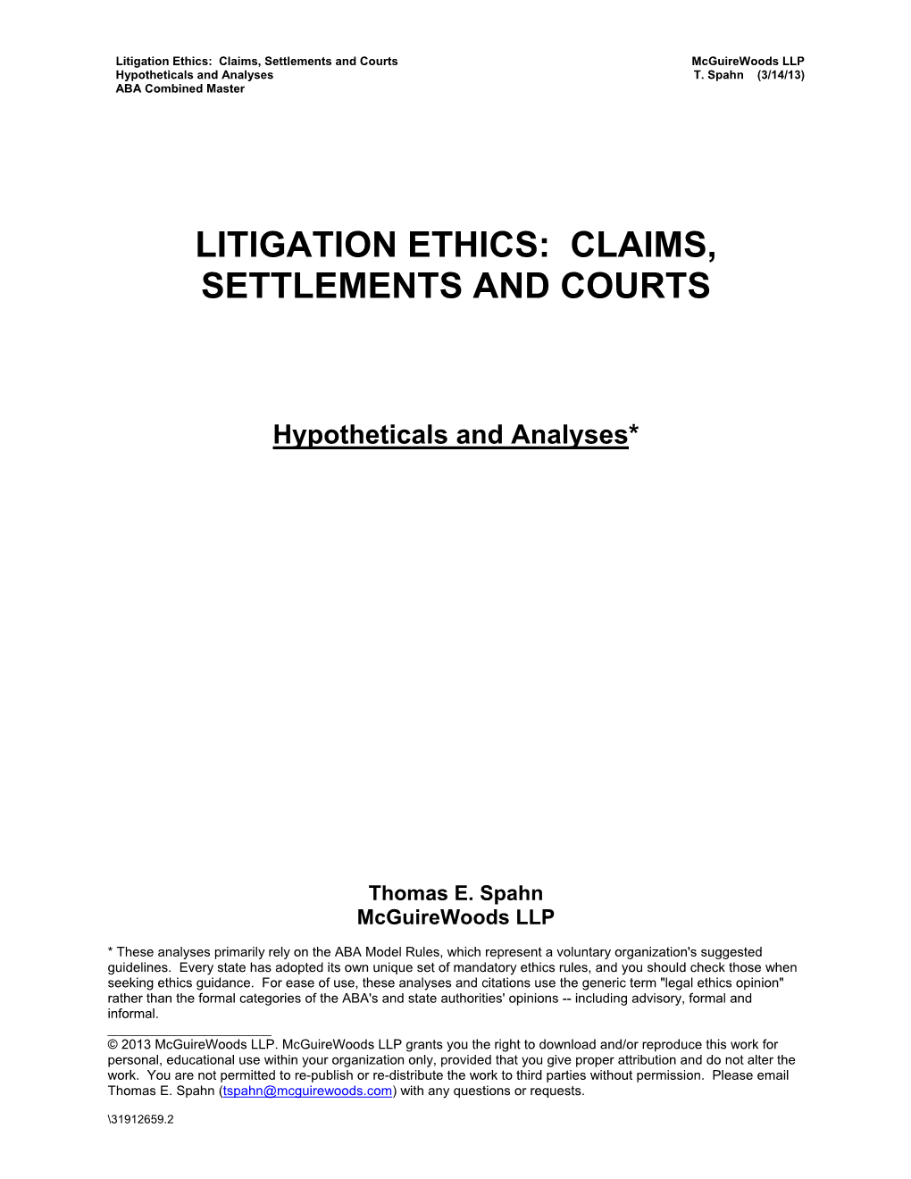 Litigation Ethics: Claims, Settlements and Courts Mcguirewoods LLP Hypotheticals and Analyses T