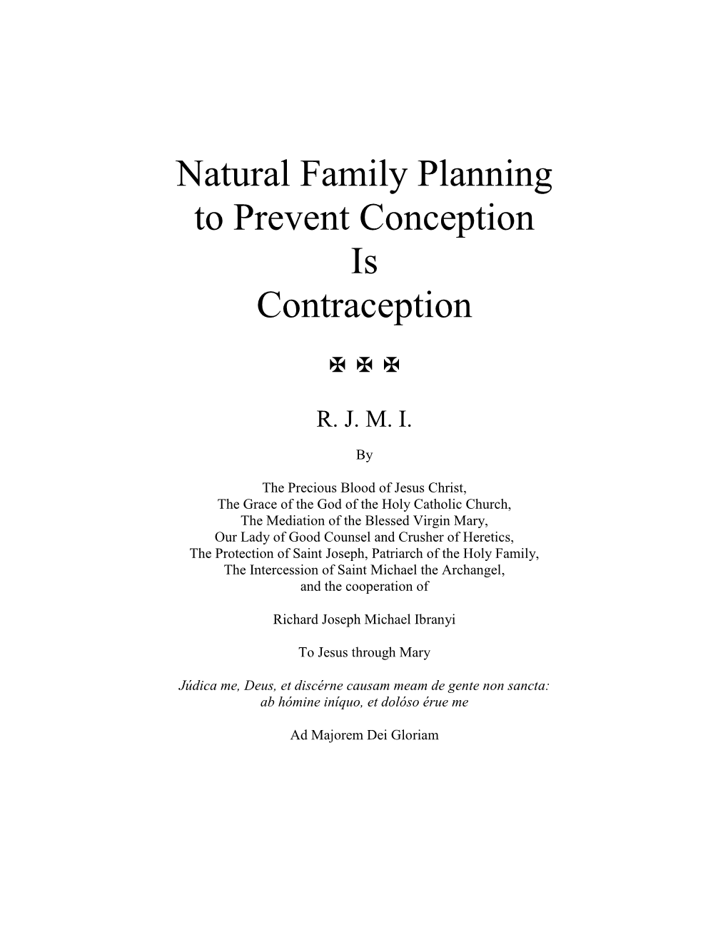 Natural Family Planning to Prevent Conception Is Contraception   