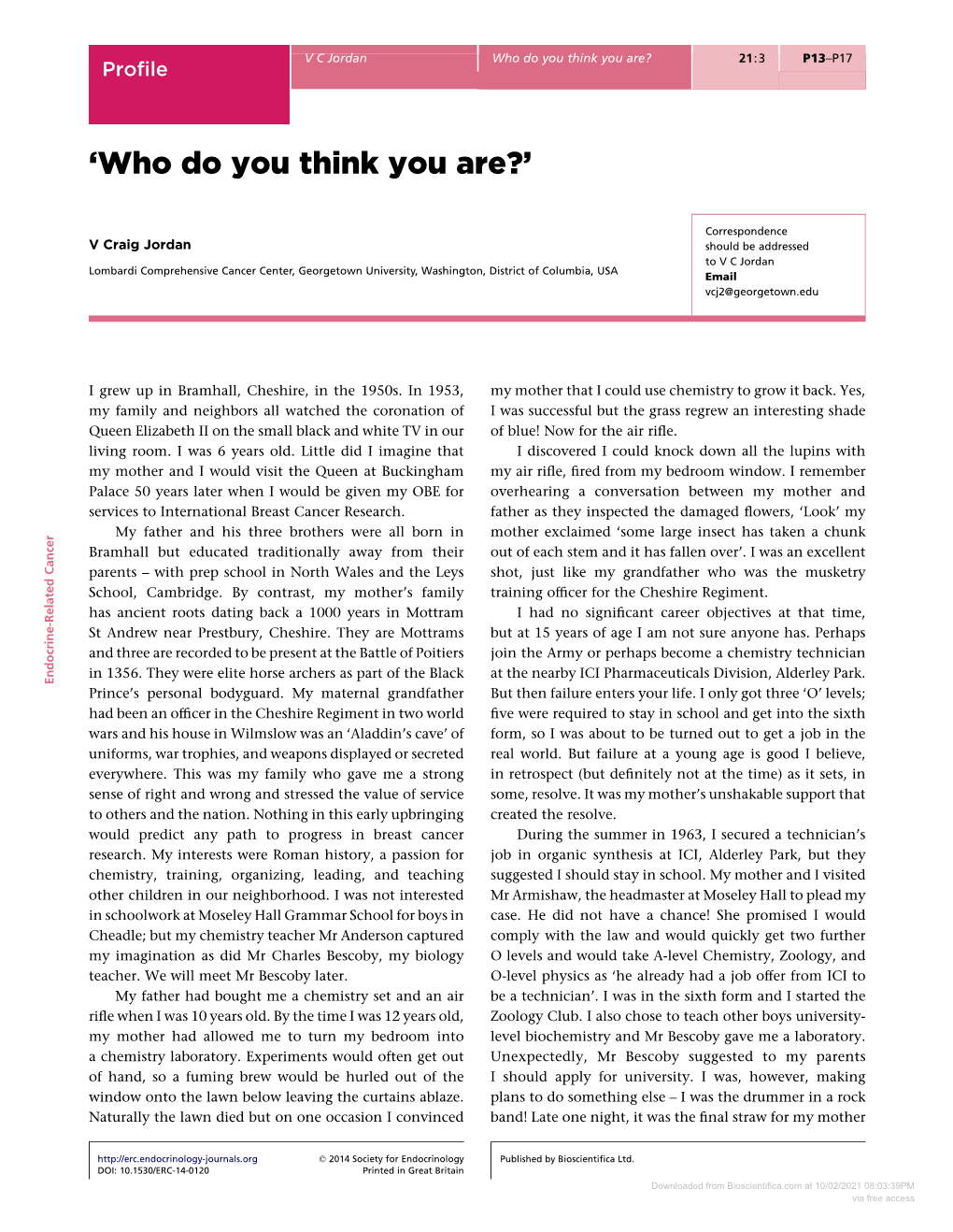 Downloaded from Bioscientifica.Com at 10/02/2021 08:03:39PM Via Free Access Proﬁle V C Jordan Who Do You Think You Are? 21:3 P14