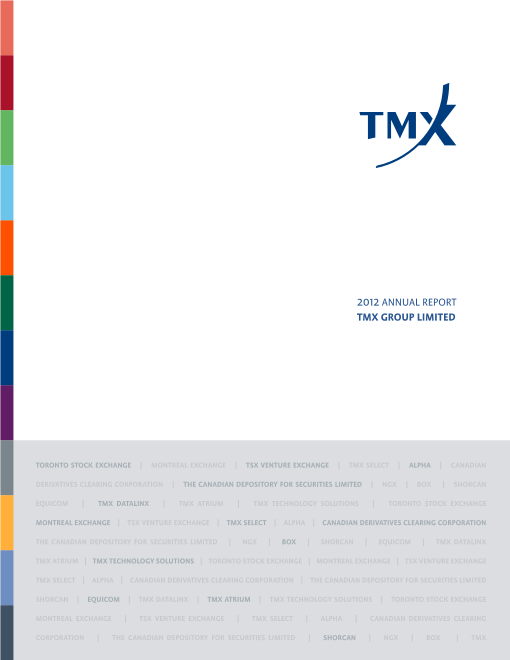 2012 Annual Report Tmx Group Limited