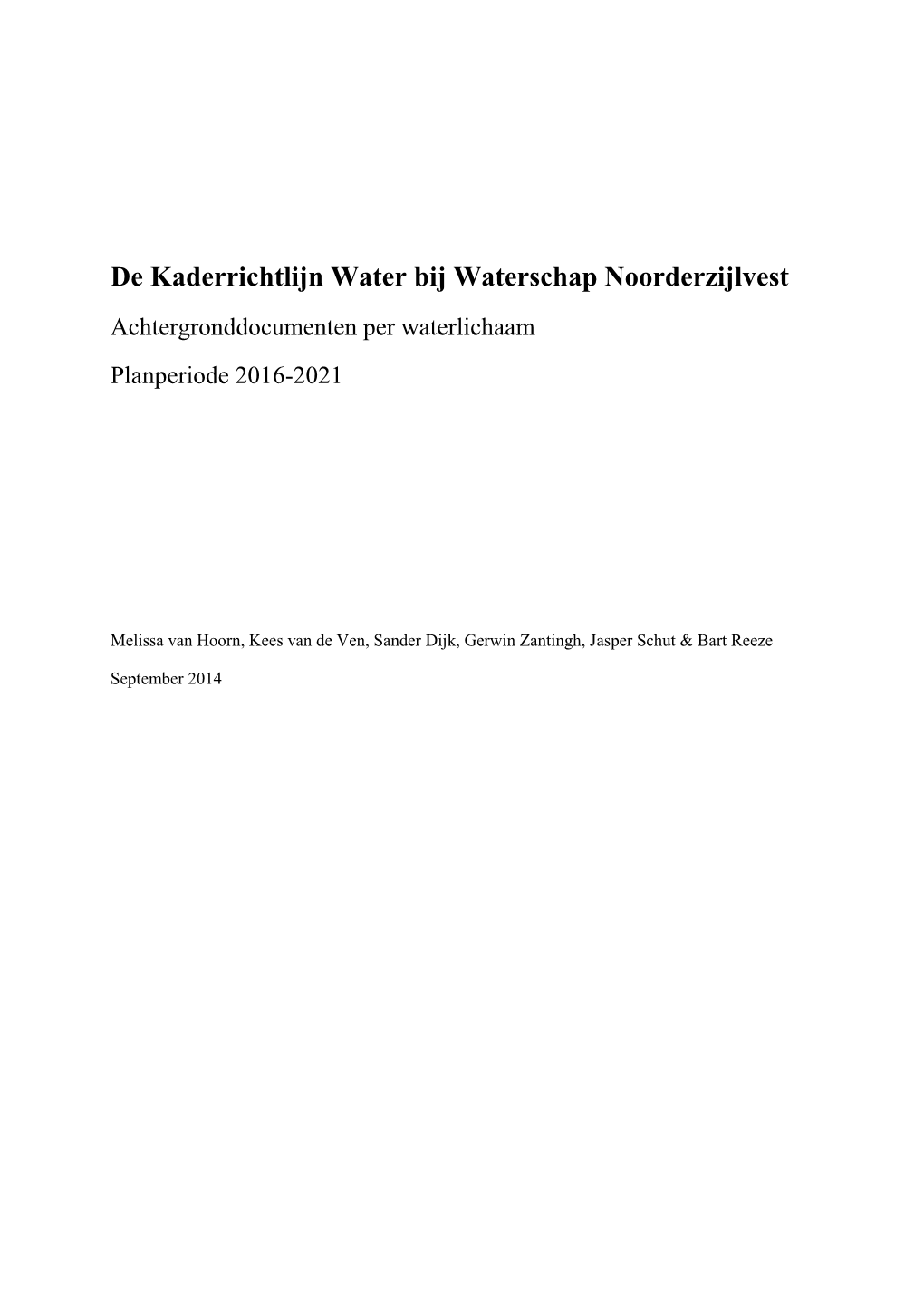 De Kaderrichtlijn Water Bij Waterschap Noorderzijlvest Achtergronddocumenten Per Waterlichaam Planperiode 2016-2021