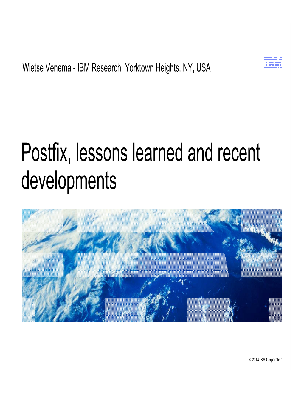 Postfix, Lessons Learned and Recent Developments
