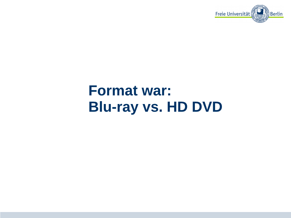 Format War: Blu-Ray Vs. HD DVD