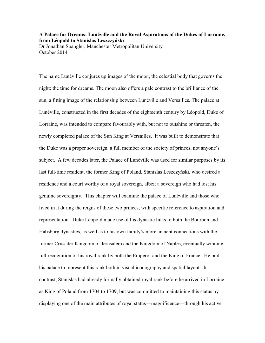 A Palace for Dreams: Lunéville and the Royal Aspirations of the Dukes of Lorraine, from Léopold to Stanislas Leszczyński Dr J