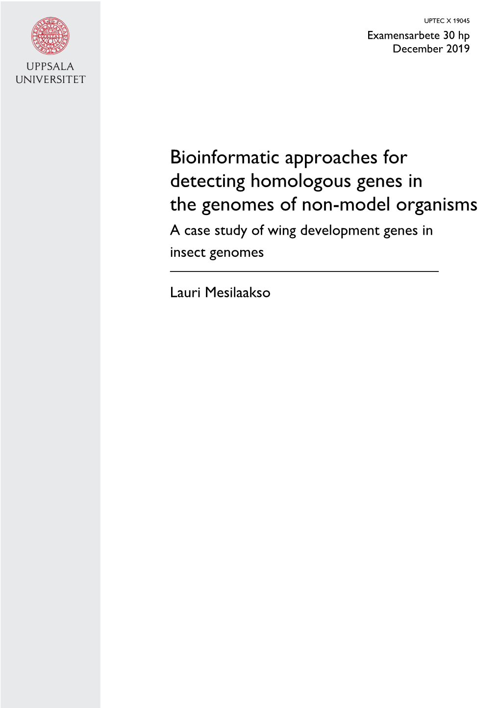 Bioinformatic Approaches for Detecting Homologous Genes in the Genomes of Non-Model Organisms a Case Study of Wing Development Genes in Insect Genomes