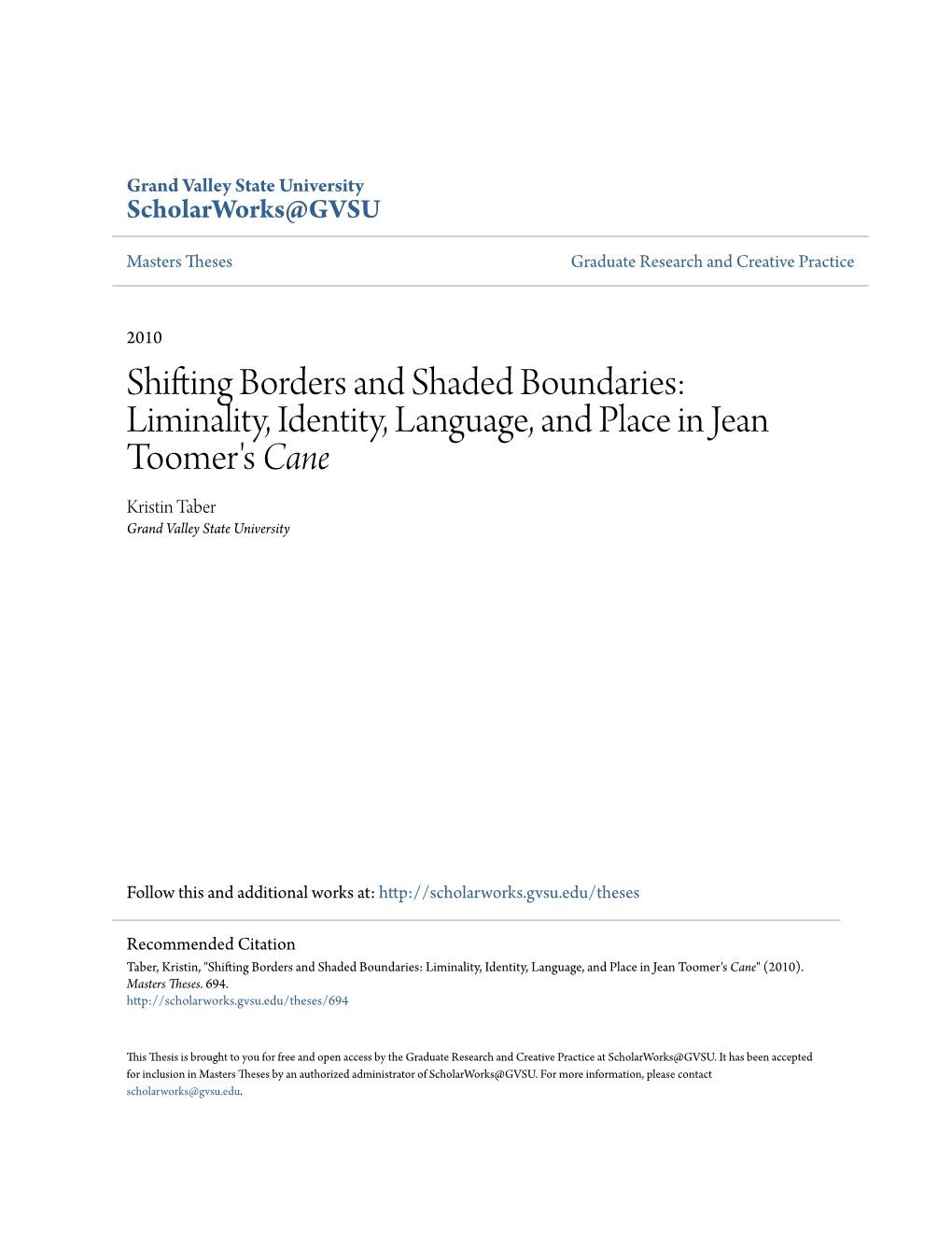 Liminality, Identity, Language, and Place in Jean Toomer's Cane Kristin Taber Grand Valley State University