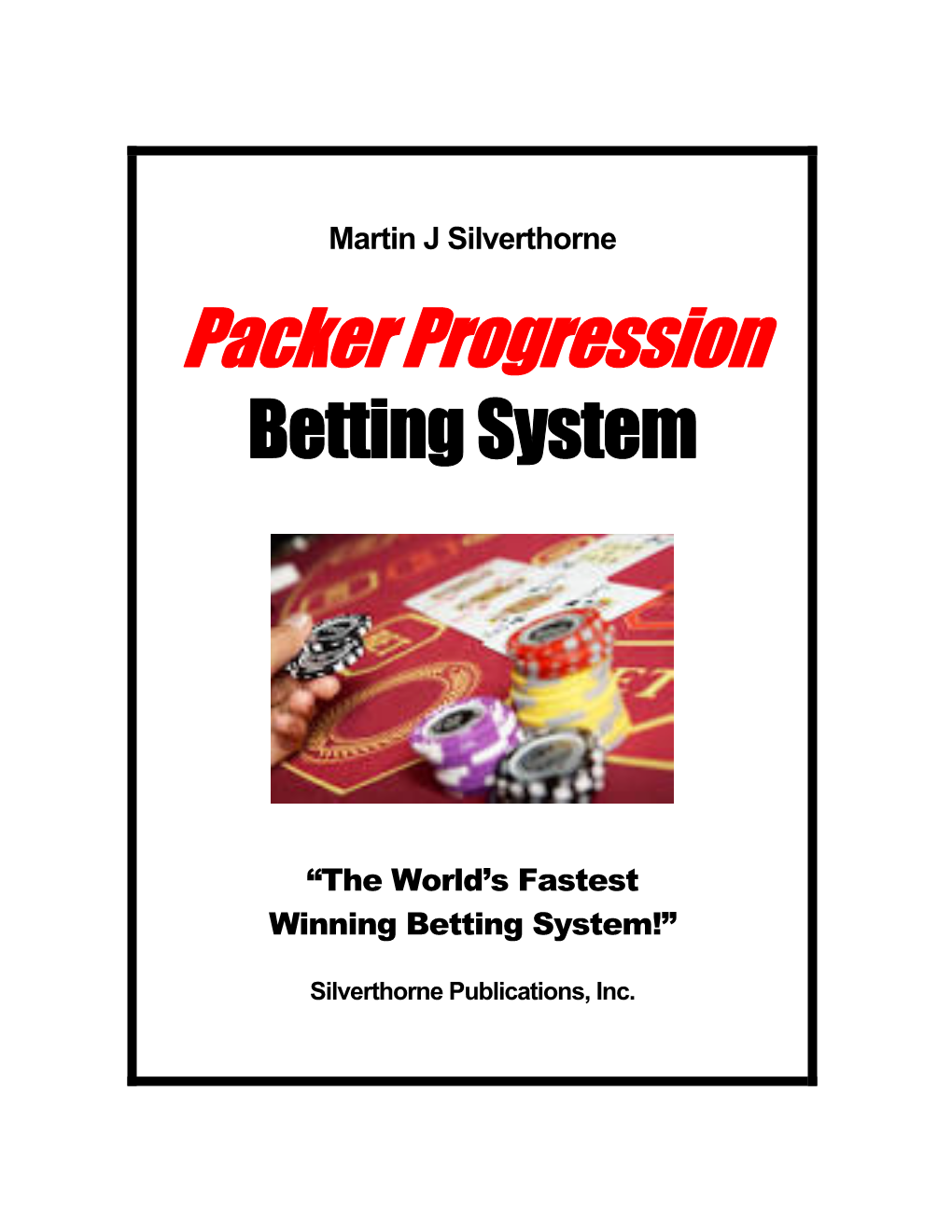 Packer Progression Betting System