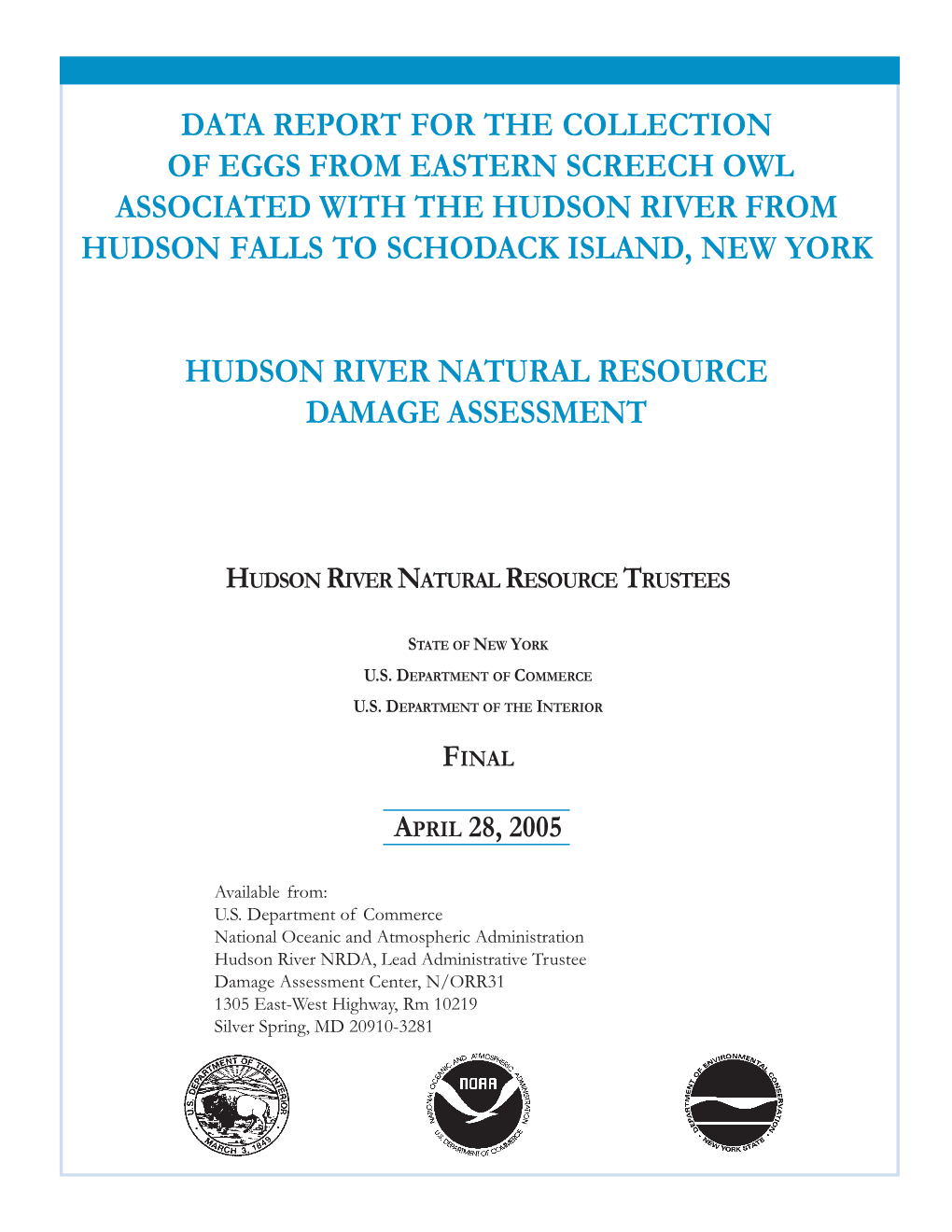 Data Report for the Collection of Eggs from Eastern Screech Owl Associated with the Hudson River from Hudson Falls to Schodack Island, New York