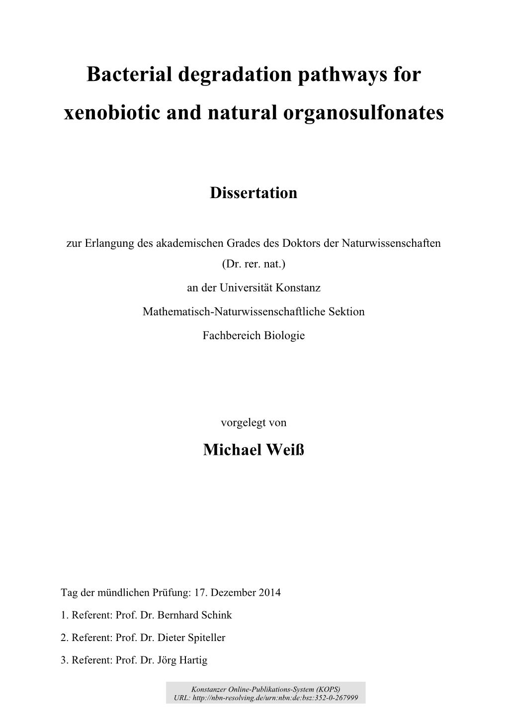 Bacterial Degradation Pathways for Xenobiotic and Natural Organosulfonates