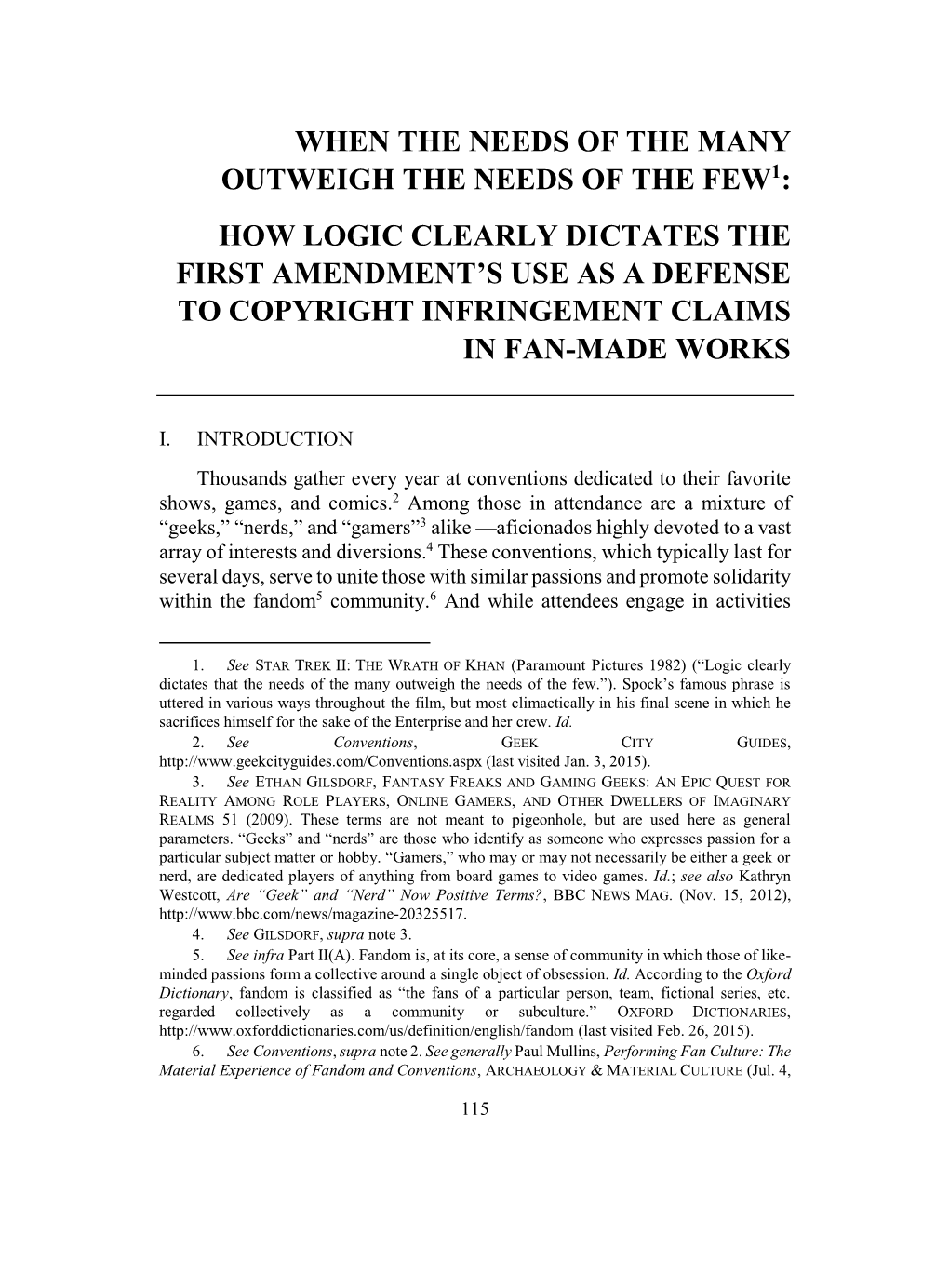 When the Needs of the Many Outweigh the Needs of the Few1: How Logic Clearly Dictates the First Amendment's Use As a Defense T