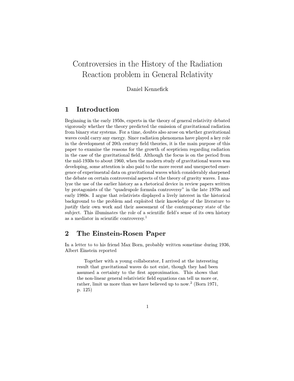 Controversies in the History of the Radiation Reaction Problem in General Relativity