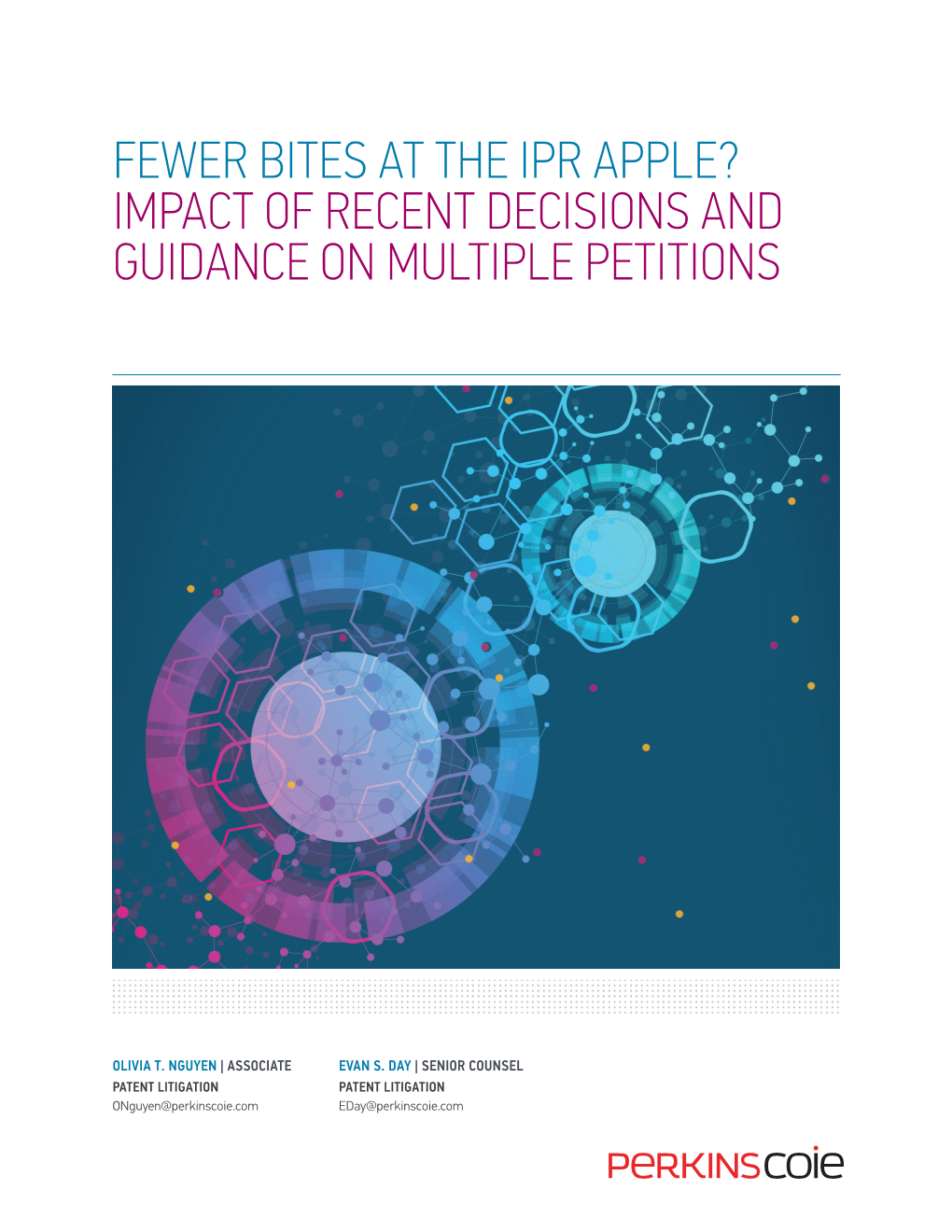 Fewer Bites at the Ipr Apple? Impact of Recent Decisions and Guidance on Multiple Petitions