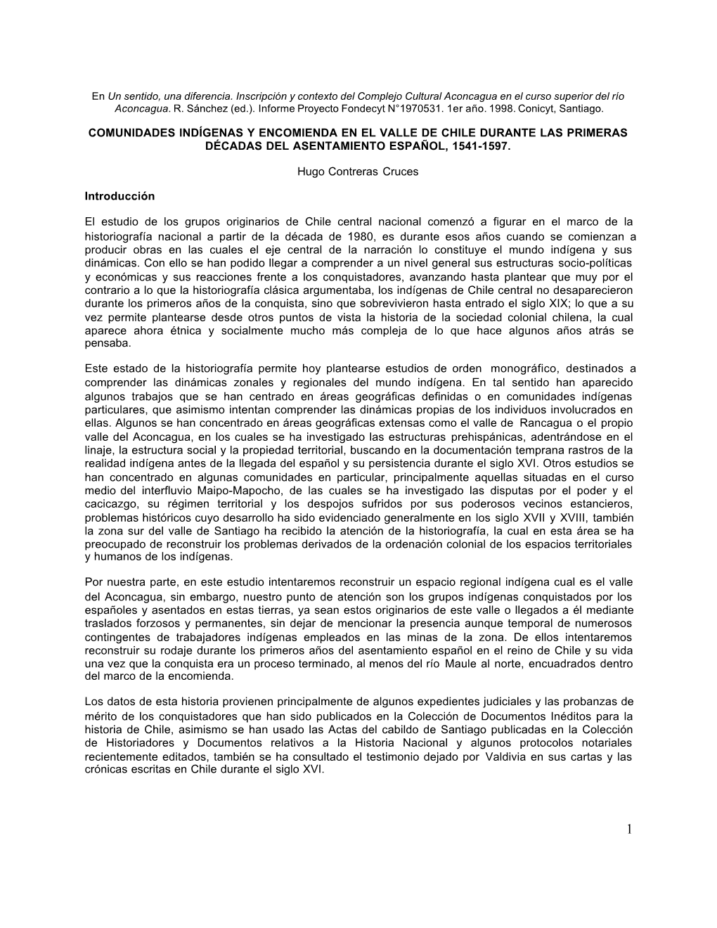 Comunidades Indígenas Y Encomienda En El Valle De Chile Durante Las Primeras Décadas Del Asentamiento Español, 1541-1597