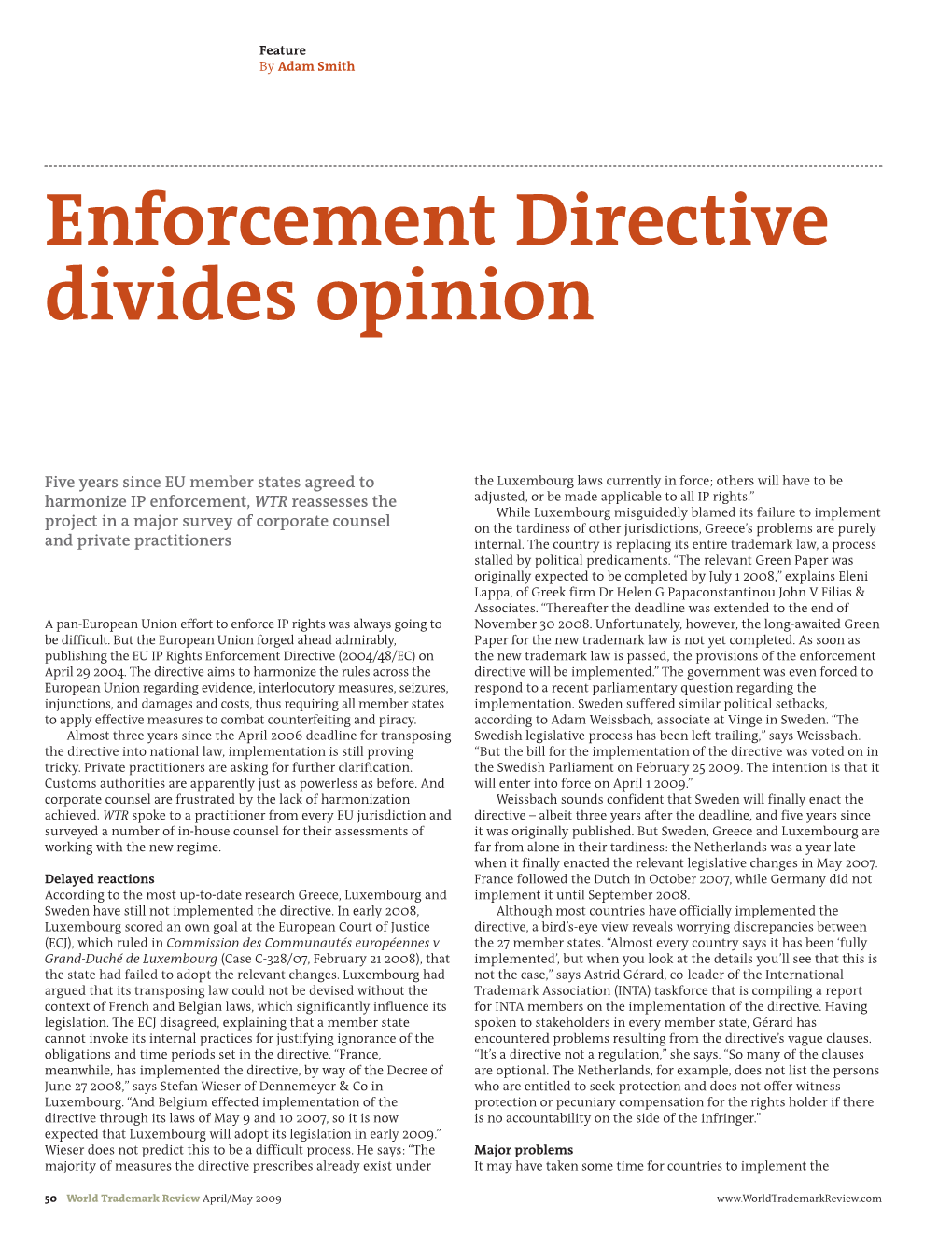 Enforcement Directive Divides Opinion