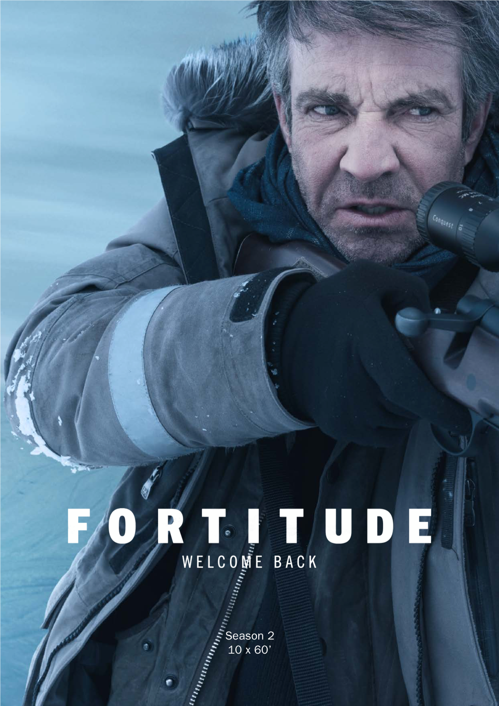 Season 2 10 X 60’ WELCOME BACK to FORTITUDE