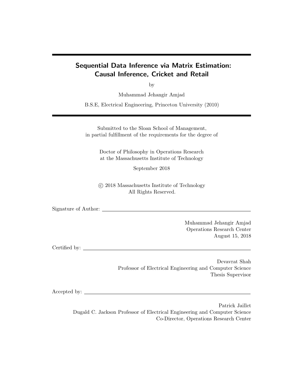 Causal Inference, Cricket and Retail by Muhammad Jehangir Amjad B.S.E, Electrical Engineering, Princeton University (2010)