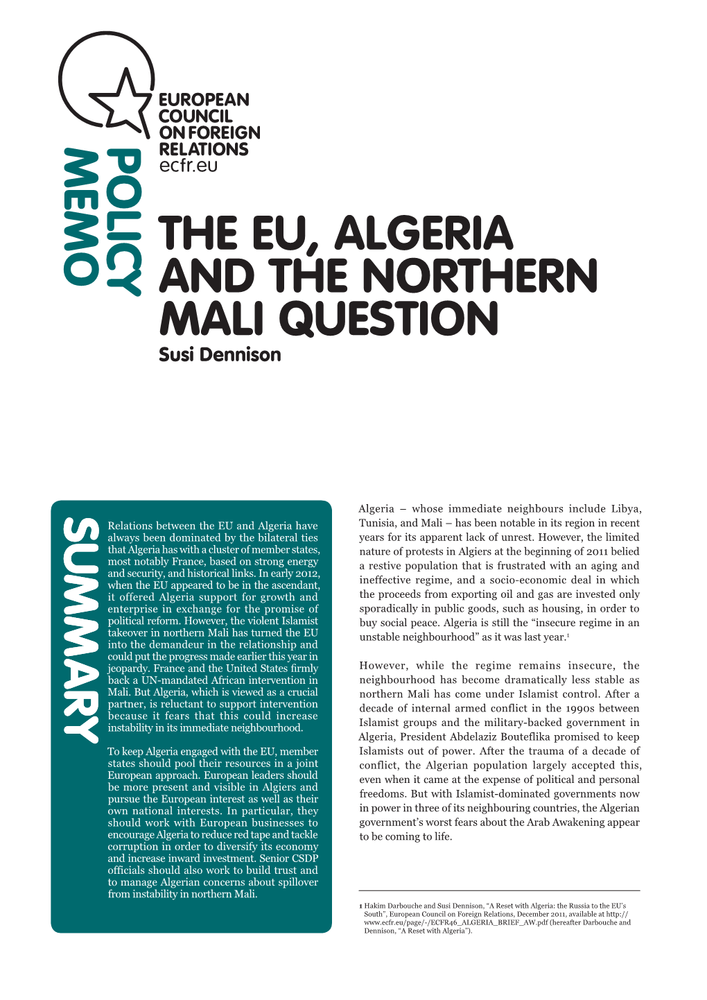 EU, ALGERIA and the NORTHERN MALI QUESTION Susi Dennison