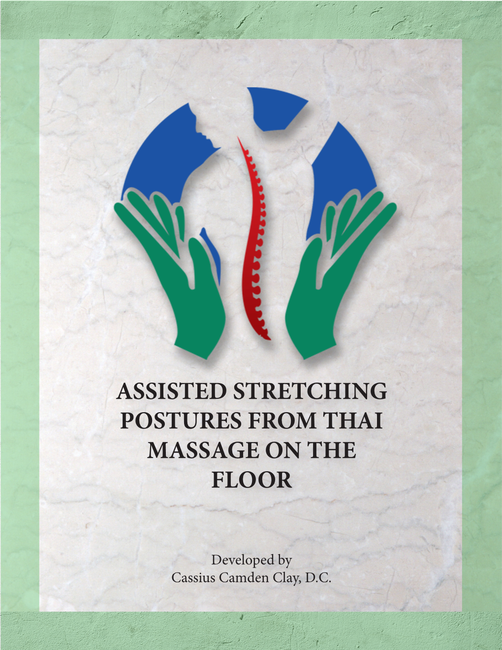 Download the Assisted Stretching Postures from Thai Massage on the Floor Book