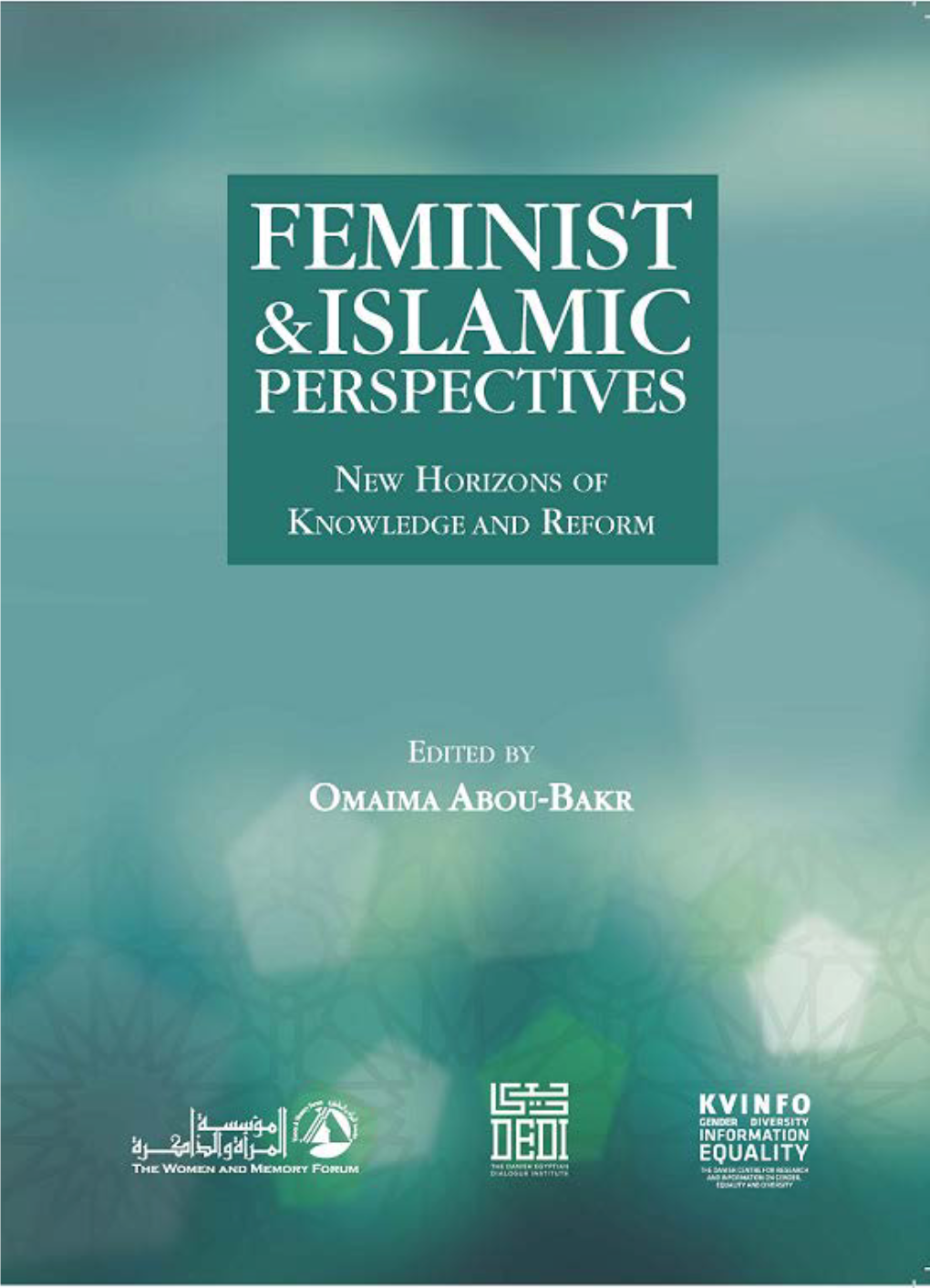 Feminist and Islamic Perspectives New Horizons of Knowledge and Reform