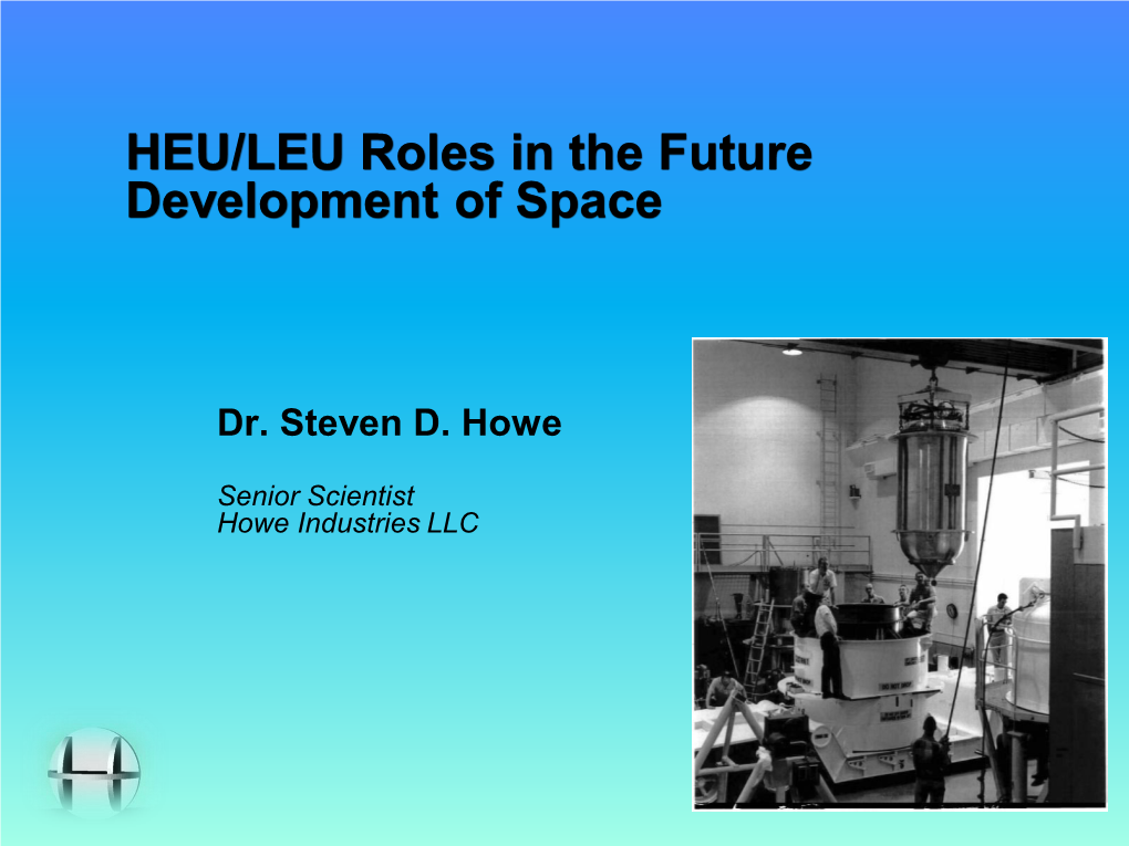 HEU/LEU Roles in the Future Development of Space