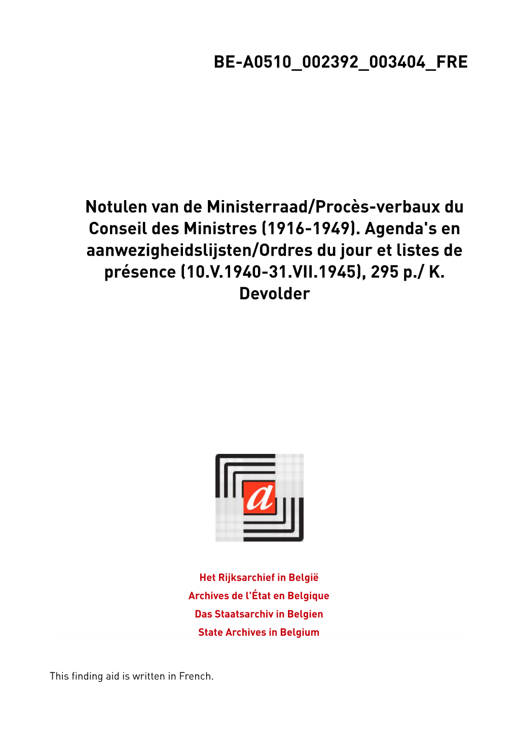 Conseil Des Ministres. Procès-Verbaux Des Réunions