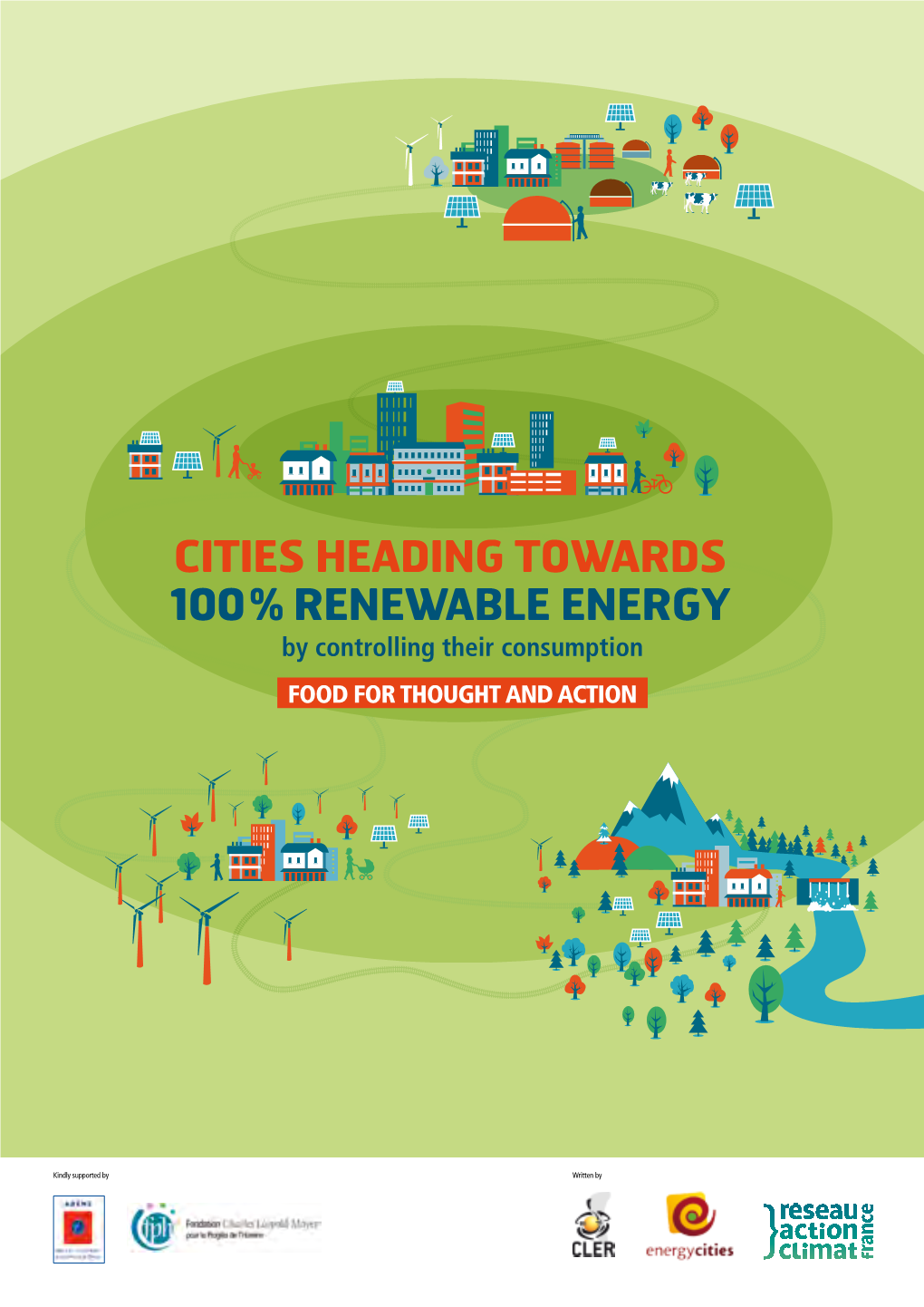 CITIES HEADING TOWARDS 100 % RENEWABLE ENERGY by Controlling Their Consumption FOOD for THOUGHT and ACTION