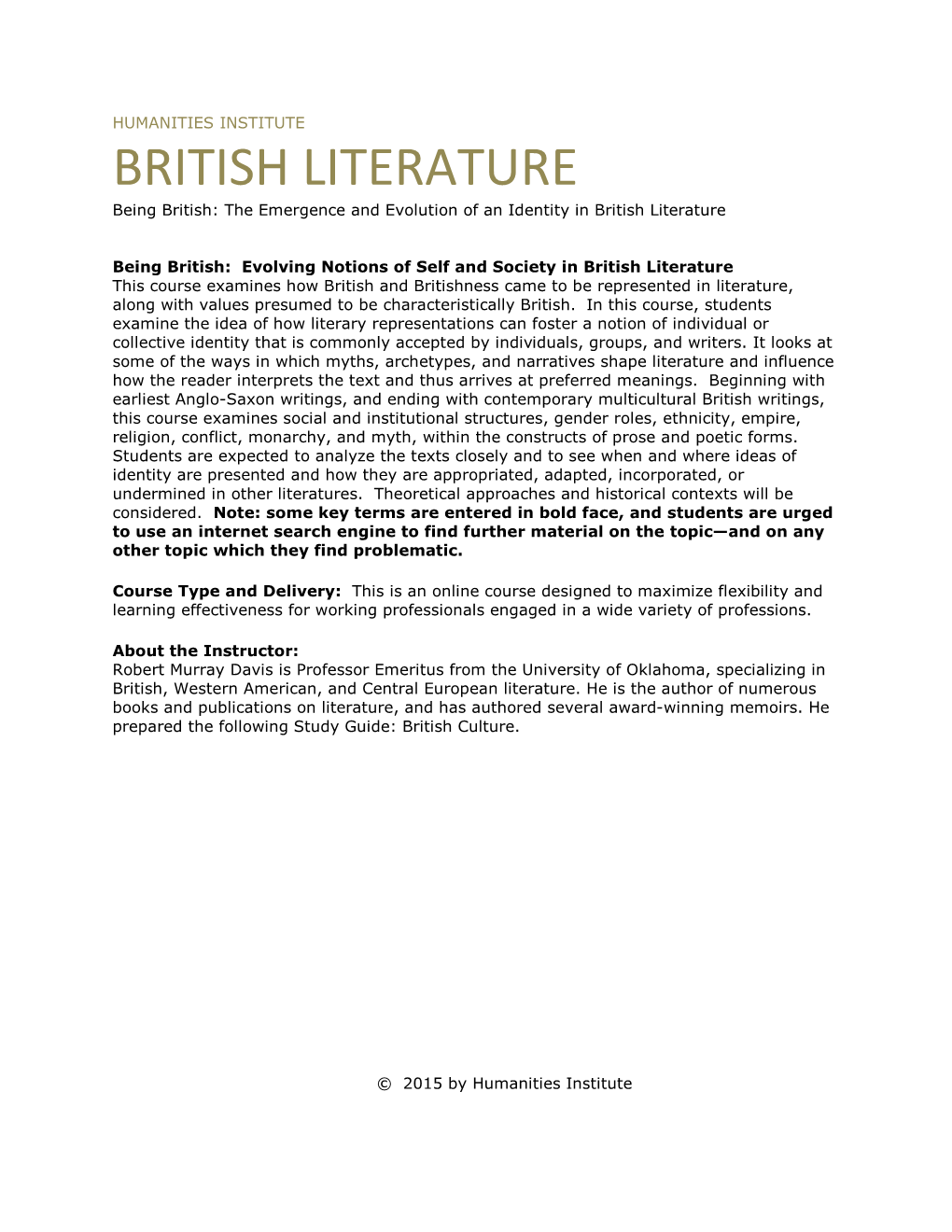 BRITISH LITERATURE Being British: the Emergence and Evolution of an Identity in British Literature