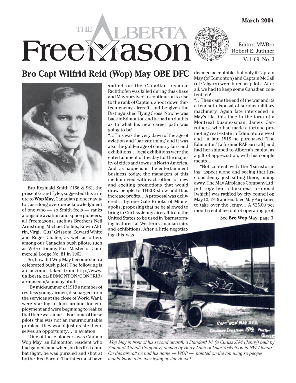 Bro Capt Wilfrid Reid (Wop) May OBE DFC May (Of Edmonton) and Captain Mccall Smiled on the Canadian Because (Of Calgary) Were Hired As Pilots