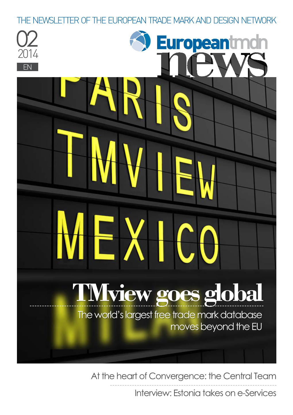 Tmview Goes Global the World’S Largest Free Trade Mark Database Moves Beyond the EU